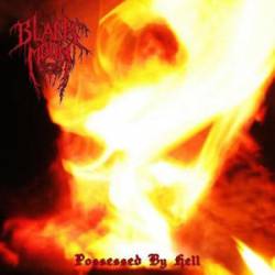 Blackmoon (SWE) : Possessed by Hell